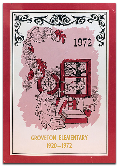 Photograph of the cover of the Groveton Elementary School yearbook from the 1971 to 1972 school year. The cover is white with a red border and has illustrated pictures in the center painted in shades of pink and deep red. The illustrations include a clock, books, lunch box and apple, leaves, and a window with a tree outside. 